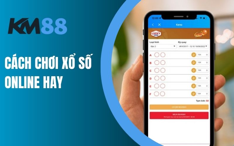 Cách chơi xổ số online hay