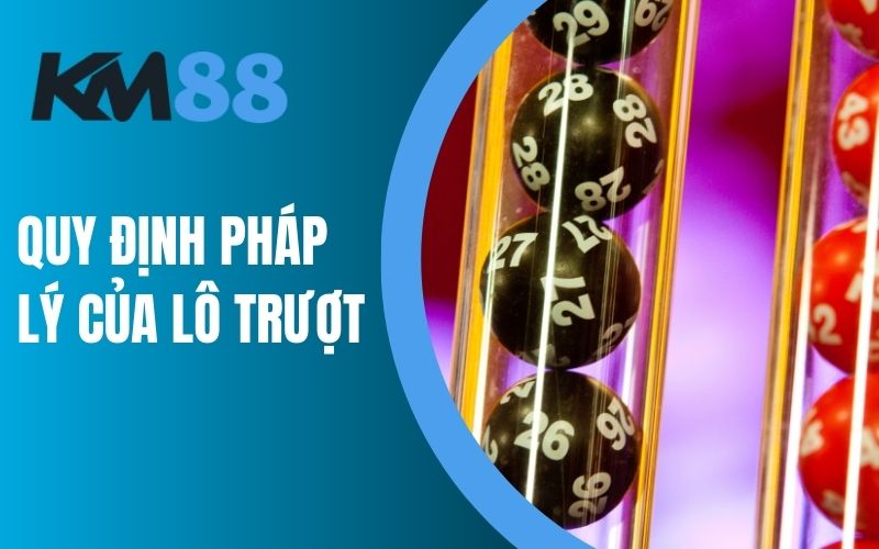 Quy định pháp lý của lô trượt